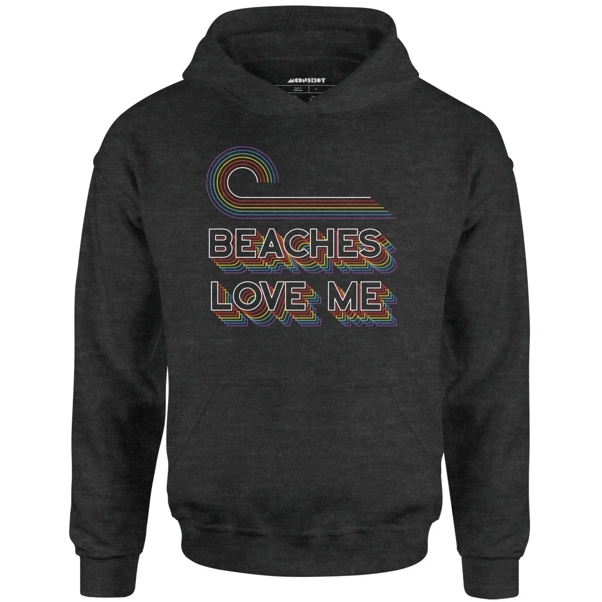 Beaches Love Me - Unisex Hoodie