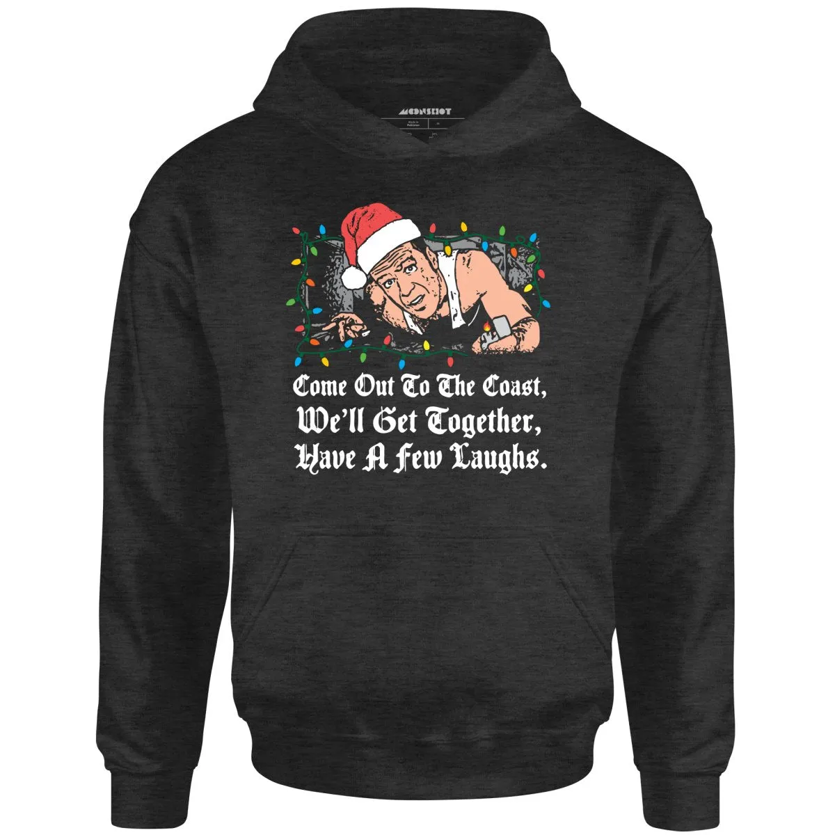 Come Out to The Coast - Unisex Hoodie