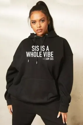 "I AM SIS" Hoodie